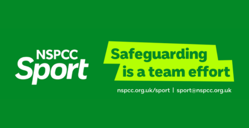 Green image with text saying 'NSPCC Sport, safeguarding is a team effort, NSPCC.org.uk/sport, sport@nspcc.org.uk
